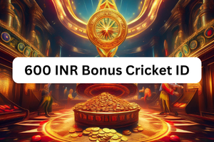 600 INR Bonus Cricket ID - GameWinExch