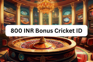 800 INR Bonus Cricket ID - GameWinExch