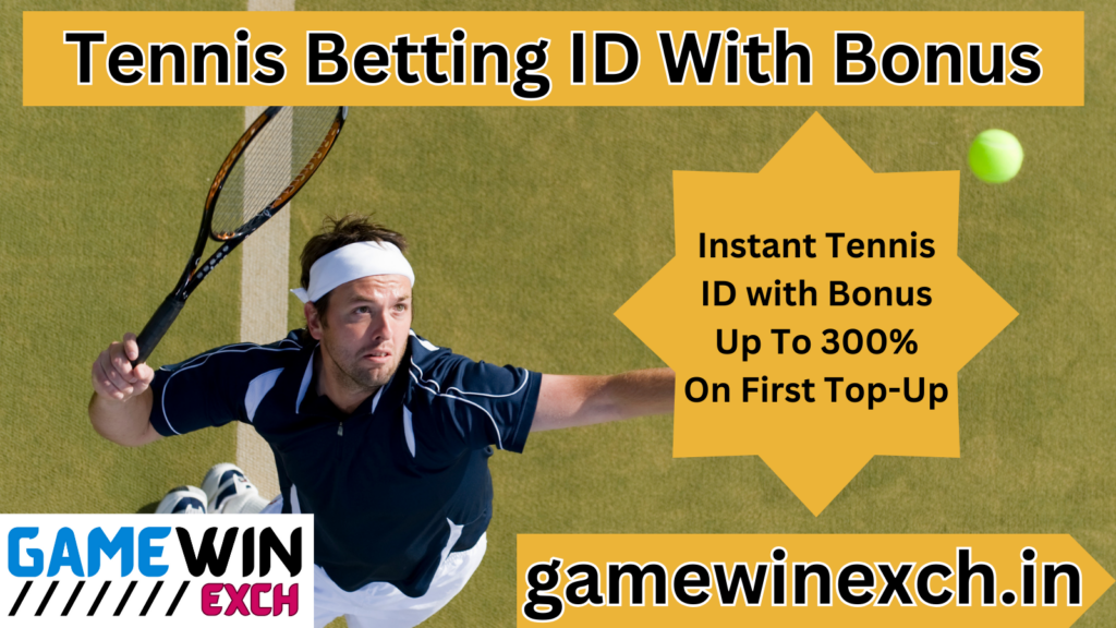 Tennis Betting ID With Bonus - GameWinExch